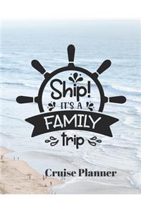 Ship! It's a Family Trip Cruise Planner