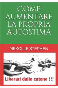 Come aumentare la propria autostima