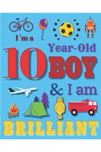 I'm a 10 Year-Old Boy and I Am Brilliant