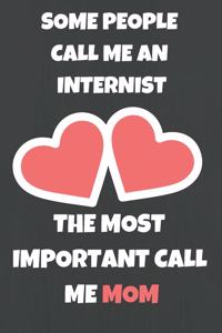 Some People Call Me Internist