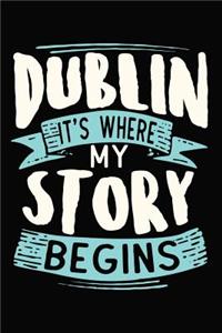 Dublin It's where my story begins