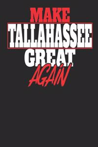 Make Tallahassee Great Again