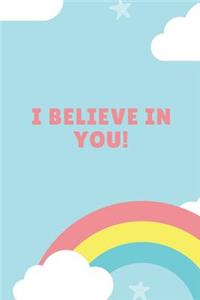 I Believe In You