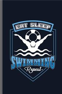 Eat Sleep Swimming Repeat