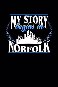 My Story Begins in Norfolk