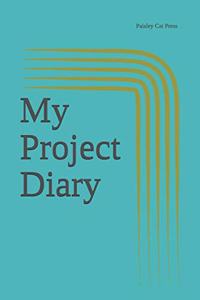 My Project Diary