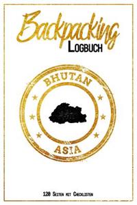 Backpacking Logbuch Bhutan Asia 120 Seiten mit Checklisten