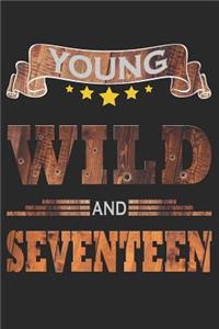 Young Wild And Seventeen
