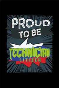 Proud to be technician citizen