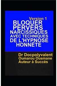Bloquer Pervers Narcissiques Avec Techniques De L'hypnose Honnête