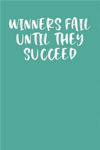 Winners Fail Until They Succeed