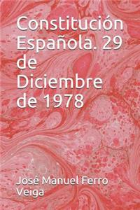 Constitución Española. 29 de Diciembre de 1978