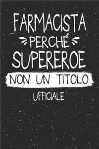 Farmacista Perché Supereroe Non Un Titolo Ufficiale