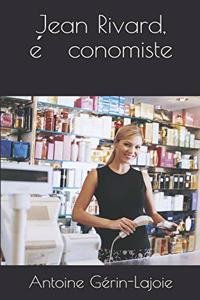 Jean Rivard, économiste