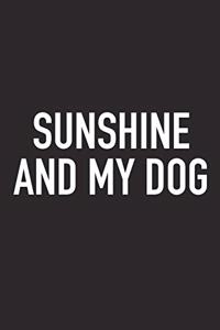 Sunshine and My Dog