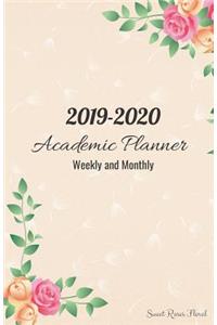 2019-2020 Academic Planner Weekly and Monthly Sweet Roses Floral