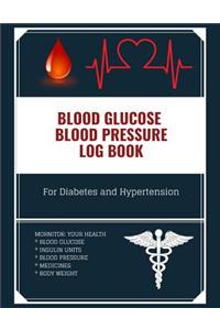 Blood Glucose Blood Pressure Log Book