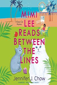 Mimi Lee Reads Between the Lines Lib/E