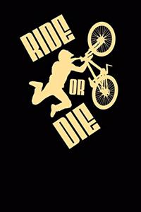 Ride Or Die