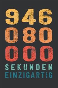 946 080 000 Sekunden Einzigartig