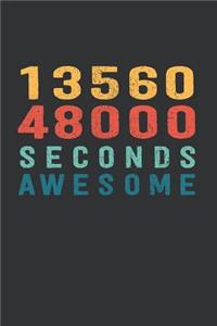 1 356 048 000 Seconds Awesome