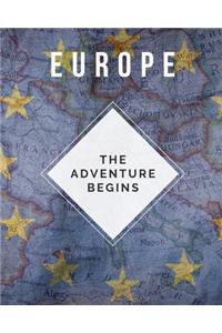 Europe - The Adventure Begins