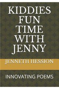 Kiddies Fun Time with Jenny: Innovating Poems