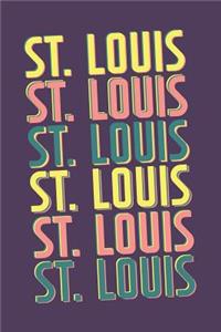 St. Louis Notebook