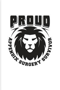 Proud Appendix Surgery Survivor