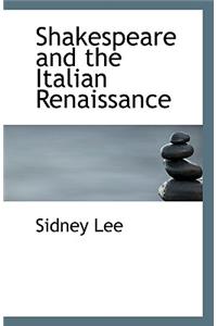 Shakespeare and the Italian Renaissance