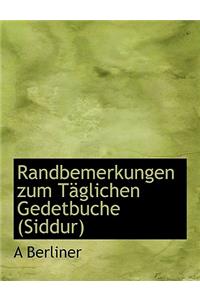 Randbemerkungen Zum Taglichen Gedetbuche (Siddur)