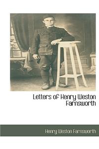 Letters of Henry Weston Farnsworth