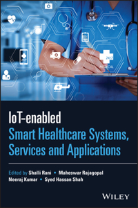 Iot-Enabled Smart Healthcare Systems, Services and Applications