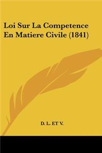 Loi Sur La Competence En Matiere Civile (1841)