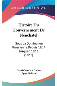 Histoire Du Gouvernement De Neuchatel