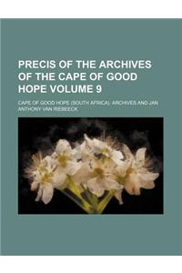 Precis of the Archives of the Cape of Good Hope Volume 9
