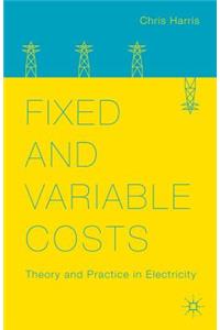 Fixed and Variable Costs