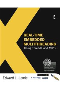 Real-Time Embedded Multithreading Using Threadx and MIPS