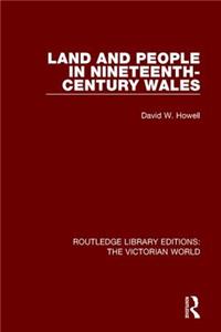Land and People in Nineteenth-Century Wales