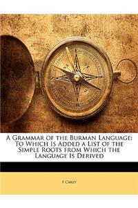 A Grammar of the Burman Language