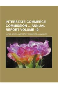 Interstate Commerce Commission Annual Report Volume 10