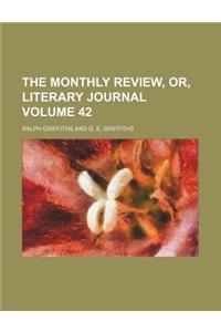 The Monthly Review, Or, Literary Journal Volume 42