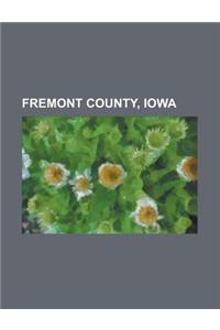 Fremont County, Iowa: Hamburg, Iowa, Imogene, Iowa, Sidney, Iowa, Tabor, Iowa, Riverton, Iowa, Randolph, Iowa, Farragut, Iowa, Thurman, Iowa