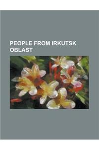 People from Irkutsk Oblast