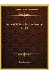 Natural Philosophy and Natural Magic