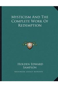 Mysticism and the Complete Work of Redemption