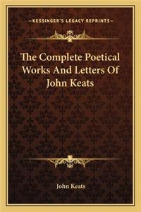 Complete Poetical Works and Letters of John Keats