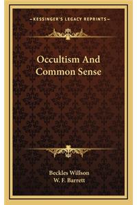 Occultism and Common Sense
