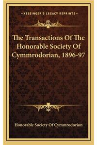 The Transactions of the Honorable Society of Cymmrodorian, 1896-97