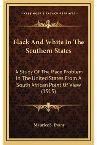 Black and White in the Southern States
